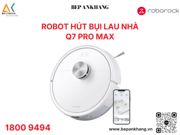 Robot hút bụi lau nhà Roborock Q7 Pro Max